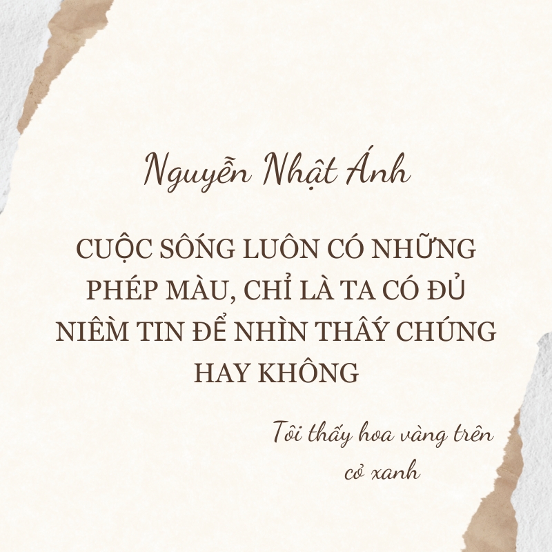 Đắm mình trong những trích dẫn hay trong sách Nguyễn Nhật Ánh, đầy cảm xúc và sâu sắc