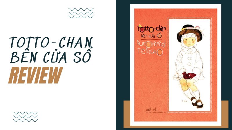 Totto-chan và hành trình khám phá thế giới