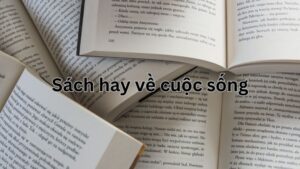 sách hay về cuộc sống