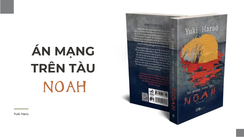 Tóm Tắt Review Sách Án Mạng Trên Tàu Noah – Sách mới 2025