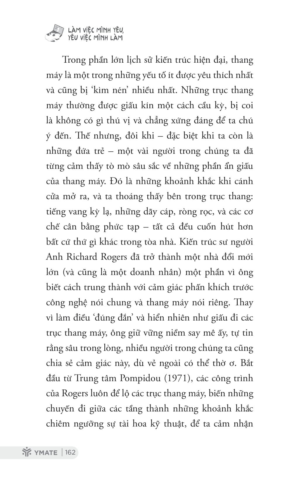 Chắc chắn bạn sẽ thấy được bí quyết để yêu công việc của mình hơn qua cuốn Làm Việc Mình Yêu Yêu Việc Mình Làm PDF