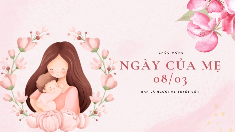 Mỗi bông hoa đều là lời chúc 8/3 cho mẹ, để mẹ luôn vui và khỏe mạnh