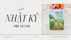 Review Nhật Ký Cha Và Con PDF – Sách mới 2025