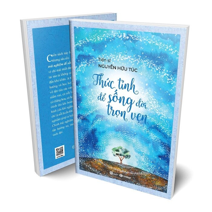 “Thức tỉnh để sống đời trọn vẹn” - Hãy dừng lại, lắng nghe chính mình và sống một cuộc đời trọn vẹn từng phút giây.