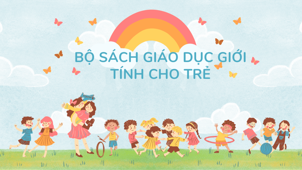 Review 5 Bộ Sách Giáo Dục Giới Tính Cho Trẻ Hot Nhất 2025
