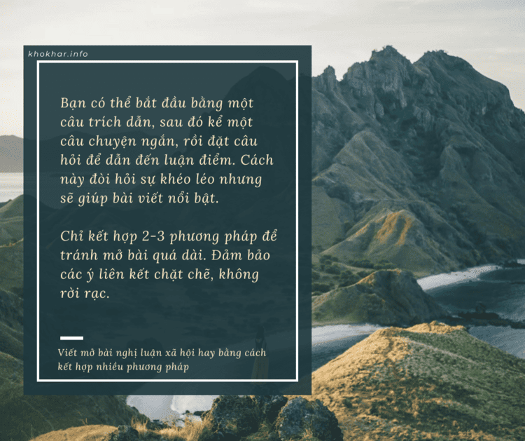 Kết hợp nhiều phương pháp là một cách tạo ấn tượng khi viết mở bài nghị luận xã hội